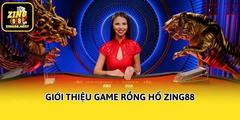 Giới thiệu game Rồng Hổ Zing88