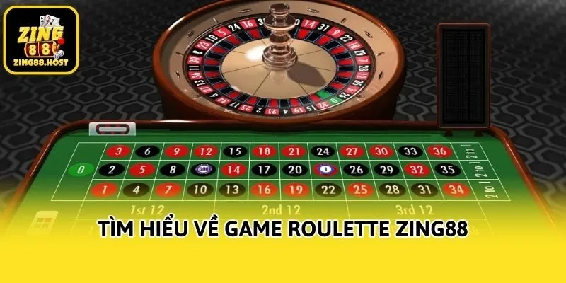 Tìm hiểu về game Roulette Zing88