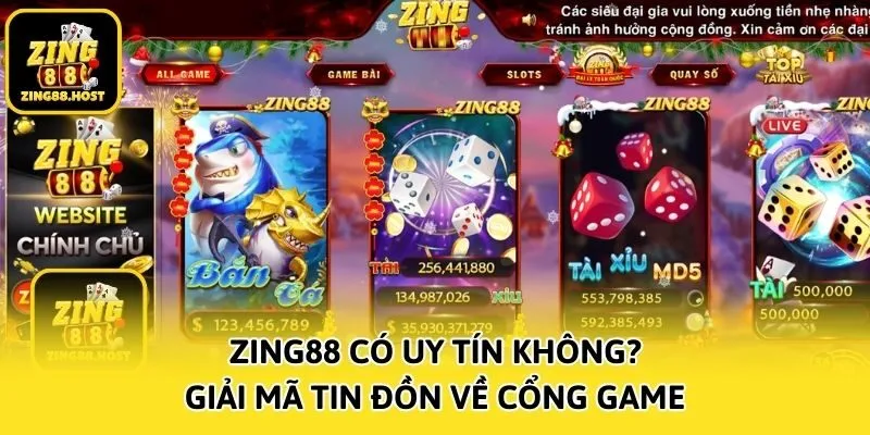 Zing88 Có Uy Tín Không? Giải Mã Tin Đồn Về Cổng Game